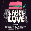 Label Love Vol. 4