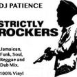 Strictly Rockers - Jamaican Reggae, Funk, Soul and Dub (mix by DJ Patience)