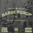 DJ Babu - Barbershop: Hip Hop Classics Vol. 2 (Mixtape)