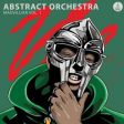 A banda Abstract Orchestra reinterpreta clássicos de MF DOOM e Madlib
