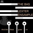 Bas Lexter Ensample – And The Beat Goes On