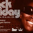 08/07: Black Friday@Hostel Matriz