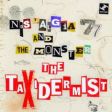 Nostalgia 77 and The Monster - The Taxidermist